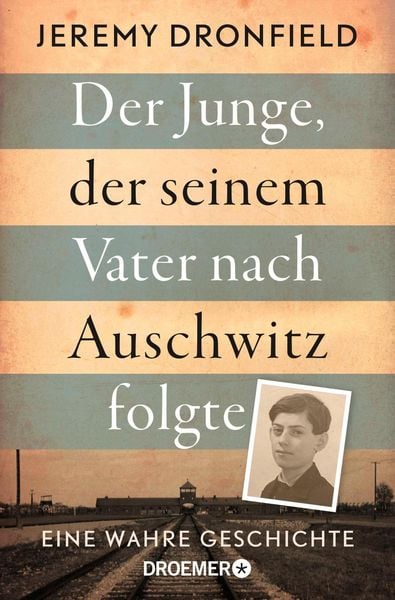 Produktbild: Der Junge, der seinem Vater nach Auschwitz folgte