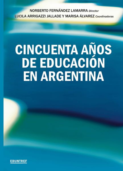 Produktbild: Cincuenta a&ntilde;os de educaci&oacute;n en Argentina