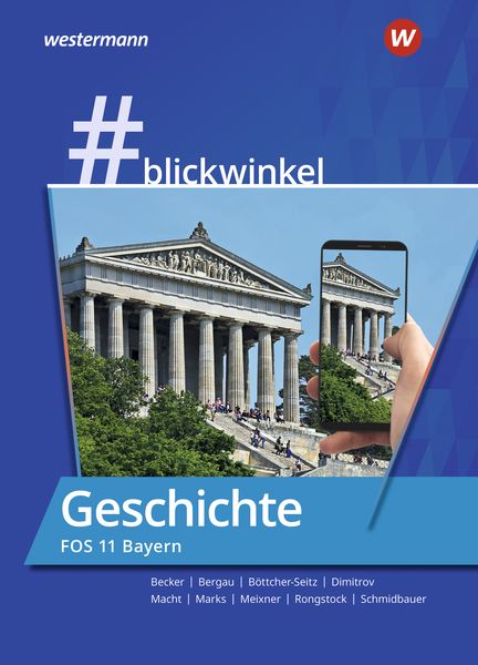 Produktbild: #blickwinkel &ndash; Geschichte und Politik & Gesellschaft f&uuml;r Fachoberschulen und Berufsoberschulen &ndash; Ausgabe Bayern