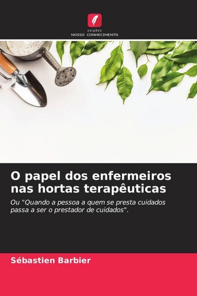 Produktbild: O papel dos enfermeiros nas hortas terap&ecirc;uticas