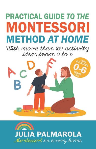 Produktbild: Practical Guide to the Montessori Method at Home