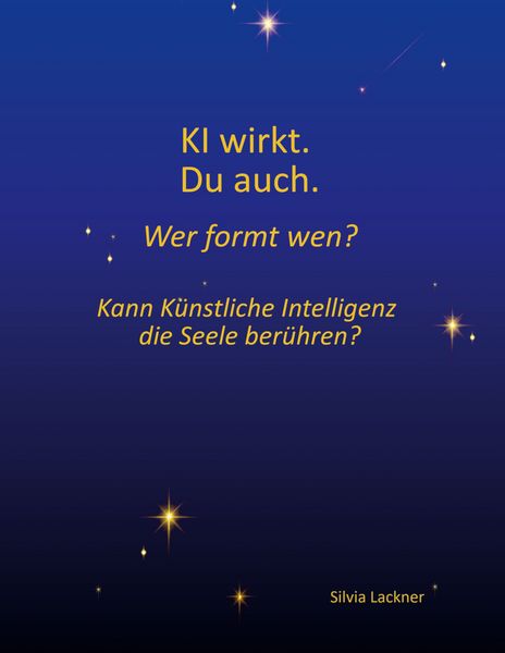 Produktbild: KI wirkt. Du auch. Wer formt wen?