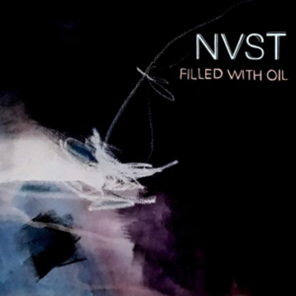 Filled With Oil - NVST, Vinyl