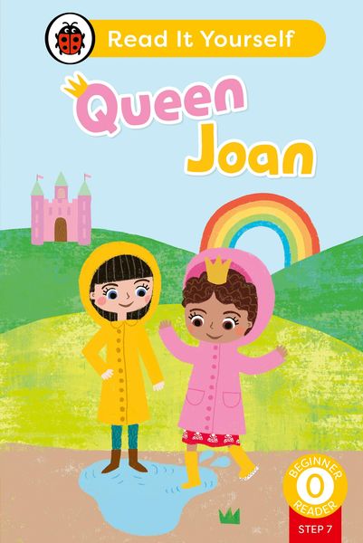 Produktbild: Queen Joan (Phonics Step 7): Read It Yourself - Level 0 Beginner Reader