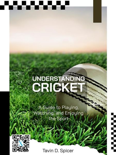 Produktbild: Understanding Cricket: A Guide to Playing, Watching, and Enjoying the Sport