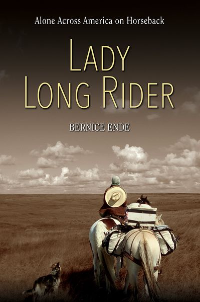 Lady Long Rider, Taschenbuch von Bernice Ende, Farcountry Press, 9781560377221