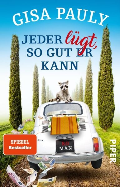 Jeder lügt, so gut er kann, Taschenbuch von Gisa Pauly, Piper Taschenbuch