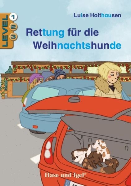 Rettung für die Weihnachtshunde / Level 1, Taschenbuch von Luise Holthausen, Hase und Igel Verlag, 978-3-86316-196-5