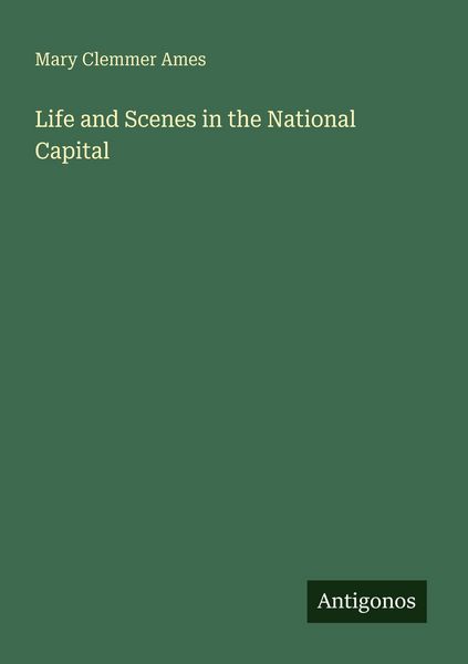 Produktbild: Life and Scenes in the National Capital