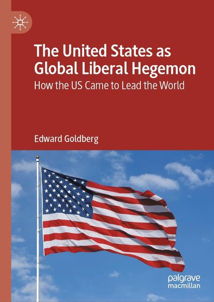 Produktbild: The United States as Global Liberal Hegemon