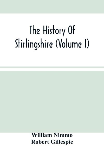Produktbild: The History Of Stirlingshire (Volume I)