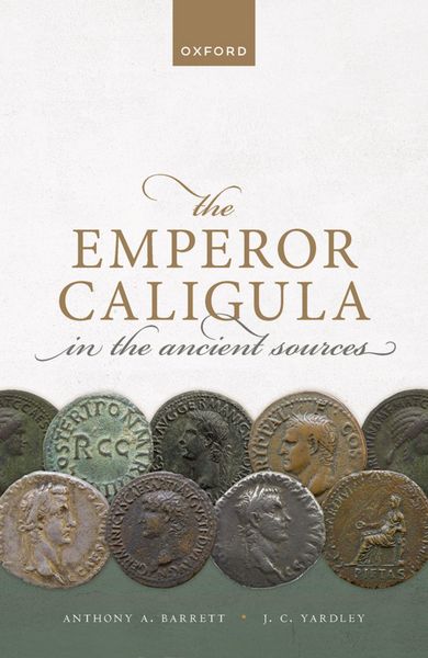 Produktbild: The Emperor Caligula in the Ancient Sources