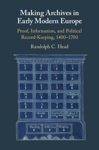 Produktbild: Making Archives in Early Modern Europe