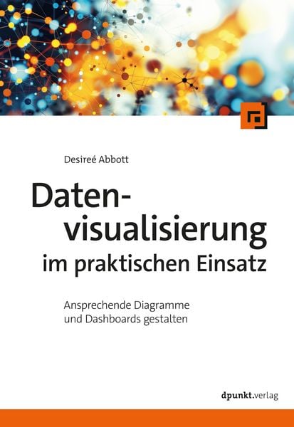 Produktbild: Datenvisualisierung im praktischen Einsatz