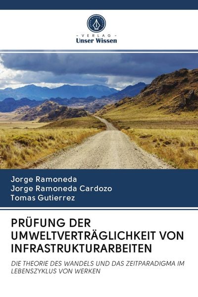 Prüfung der Umweltverträglichkeit von Infrastrukturarbeiten, Taschenbuch von Jorge Ramoneda , Jorge Ramoneda Cardozo , Tomas Gutierrez, Sciencia
