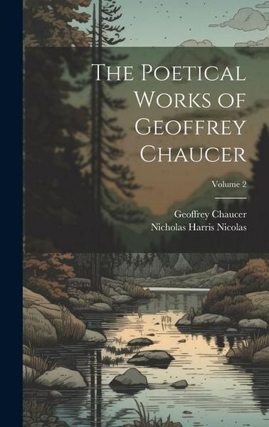 Produktbild: The Poetical Works of Geoffrey Chaucer; Volume 2