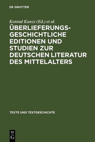 Produktbild: &Uuml;berlieferungsgeschichtliche Editionen und Studien zur deutschen Literatur des Mittelalters