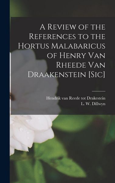 Produktbild: A Review of the References to the Hortus Malabaricus of Henry Van Rheede Van Draakenstein [sic] [microform]
