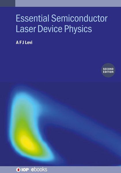 Produktbild: Essential Semiconductor Laser Device Physics (Second Edition)