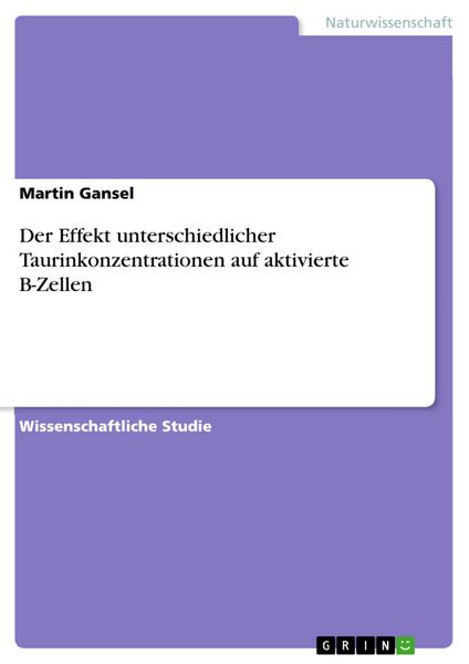 Produktbild: Der Effekt unterschiedlicher Taurinkonzentrationen auf aktivierte B-Zellen