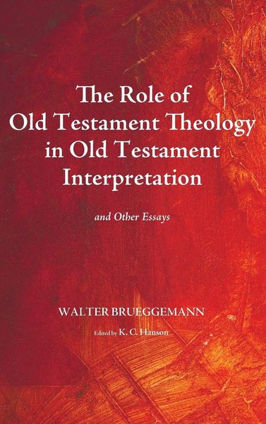 Produktbild: The Role of Old Testament Theology in Old Testament Interpretation
