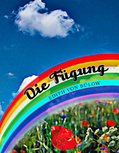 Die Fügung, Taschenbuch von Edith Bülow, BoD – Books on Demand, 9783837051223