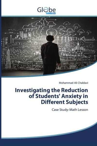 Produktbild: Investigating the Reduction of Students' Anxiety in Different Subjects