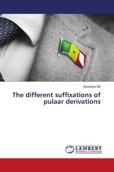Produktbild: The different suffixations of pulaar derivations