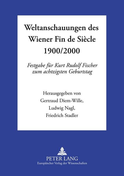 Produktbild: Weltanschauungen des Wiener Fin de Si&egrave;cle 1900/2000