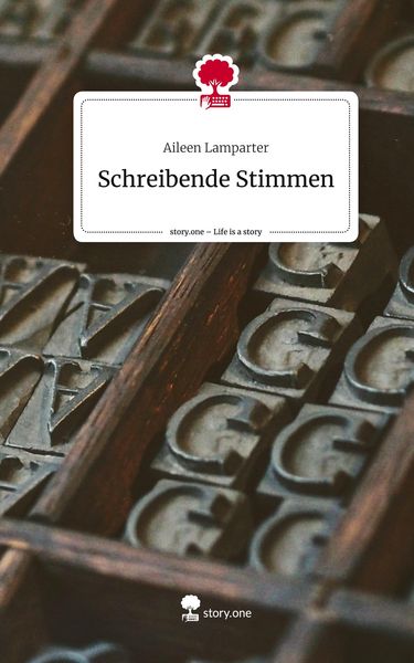Produktbild: Schreibende Stimmen. Life is a Story - story.one