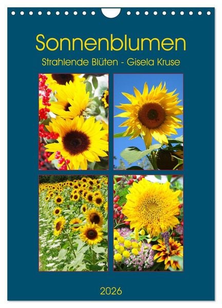 Sonnenblumen - Strahlende Blüten (Wandkalender 2026 DIN A4 hoch), CALVENDO Monatskalender
