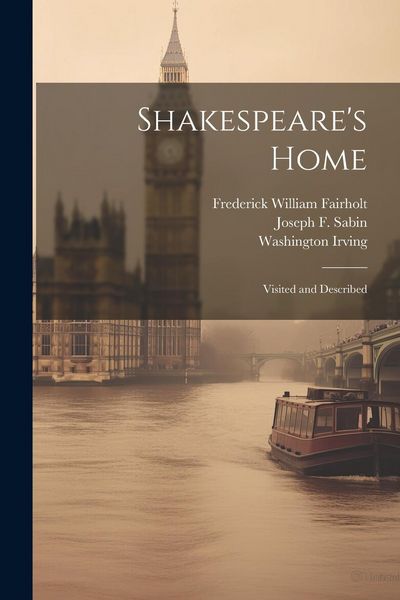 Produktbild: Shakespeare's Home; Visited and Described