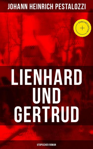 Produktbild: Lienhard und Gertrud (Utopischer Roman)