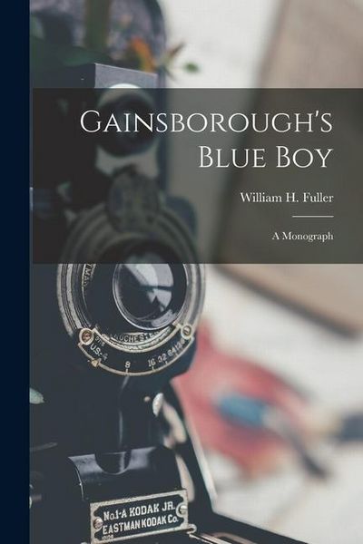 Produktbild: Gainsborough's Blue Boy: A Monograph