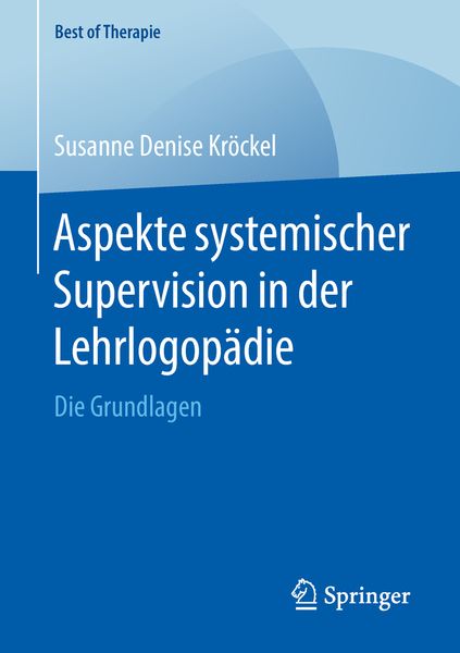 Aspekte systemischer Supervision in der Lehrlogopädie