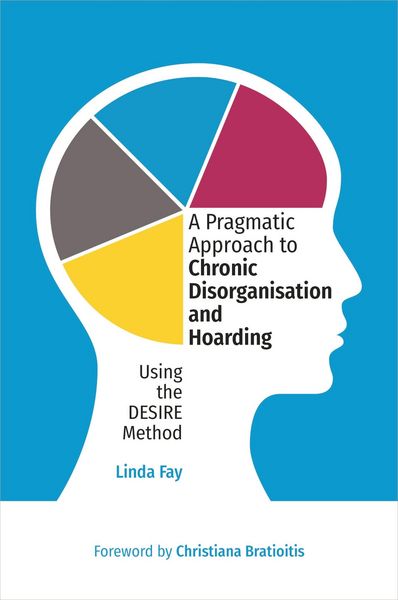 Produktbild: A Pragmatic Approach to Chronic Disorganisation and Hoarding