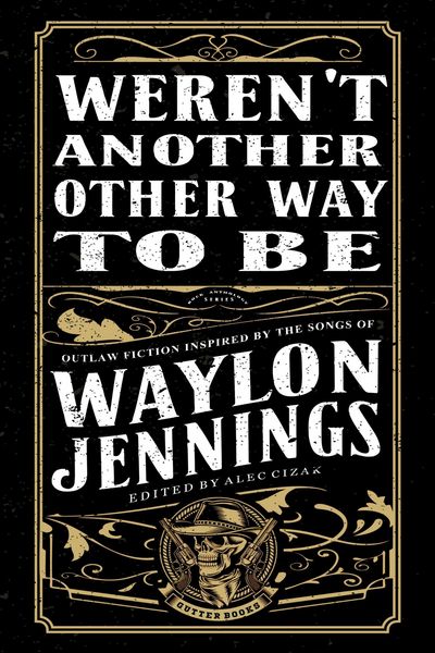 Produktbild: Weren't Another Other Way to Be (Gutter Books Rock Anthology Series, #5)