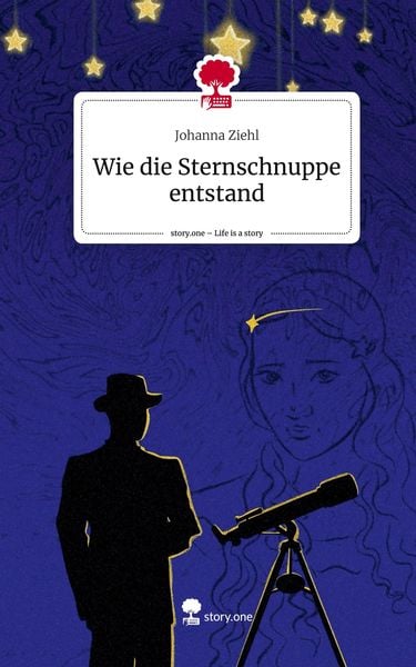 Produktbild: Wie die Sternschnuppe entstand. Life is a Story - story.one