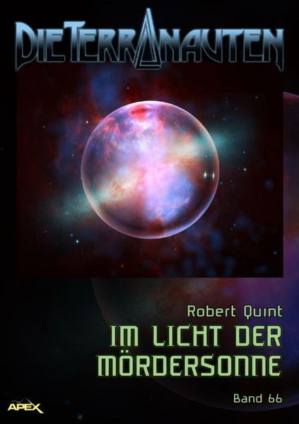 Produktbild: Die Terranauten, Band 66: im Licht der M&ouml;rdersonne