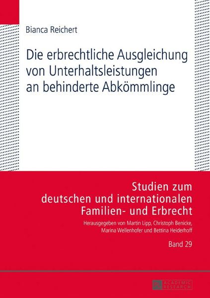 Produktbild: Die erbrechtliche Ausgleichung von Unterhaltsleistungen an behinderte Abkoemmlinge