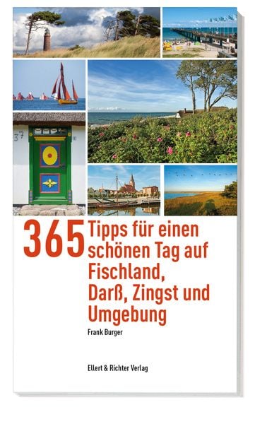 Produktbild: 365 Tipps f&uuml;r einen sch&ouml;nen Tag auf Fischland, Dar&szlig;, Zingst und Umgebung