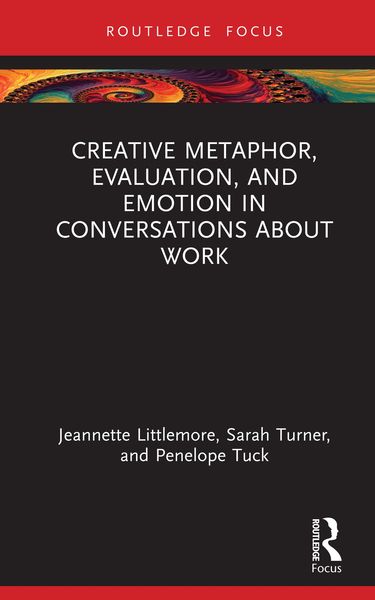 Produktbild: Creative Metaphor, Evaluation, and Emotion in Conversations about Work