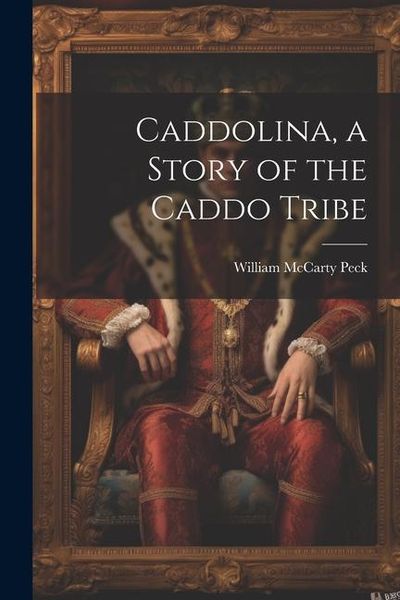 Produktbild: Caddolina, a Story of the Caddo Tribe
