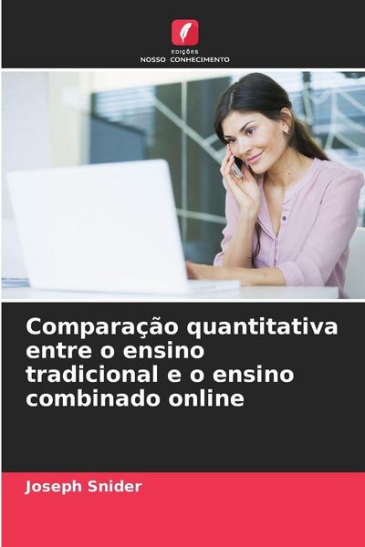 Produktbild: Compara&ccedil;&atilde;o quantitativa entre o ensino tradicional e o ensino combinado online