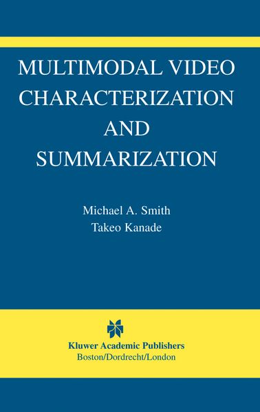 Produktbild: Multimodal Video Characterization and Summarization