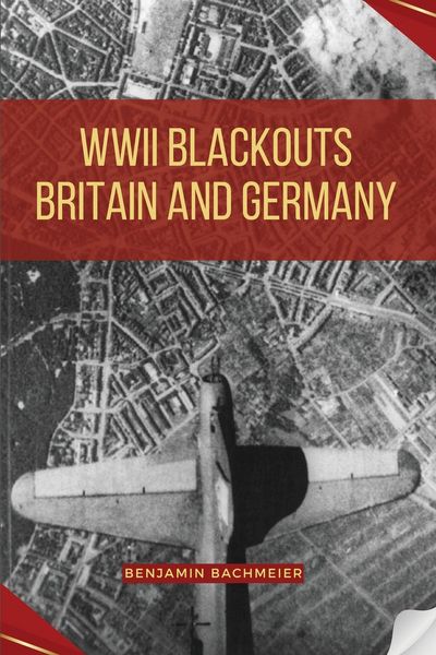 Produktbild: WWII Blackouts - Britain and Germany