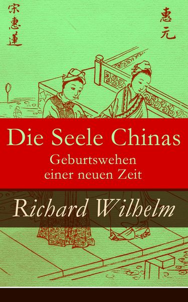 Produktbild: Die Seele Chinas - Geburtswehen einer neuen Zeit