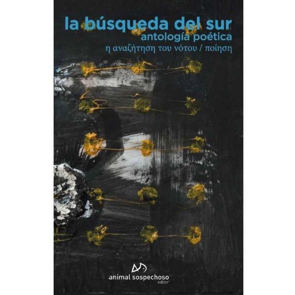 Produktbild: La b&uacute;squeda del Sur . Antolog&iacute;a po&eacute;tica