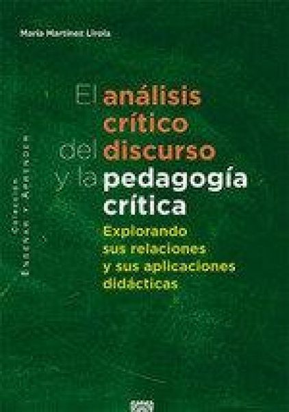 Produktbild: El an&aacute;lisis cr&iacute;tico del discurso y la pedagog&iacute;a cr&iacute;tica : explorando sus relaciones y sus aplicaciones did&aacute;cticas