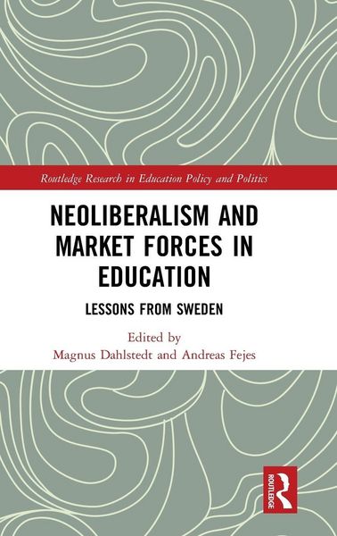 Produktbild: Neoliberalism and Market Forces in Education